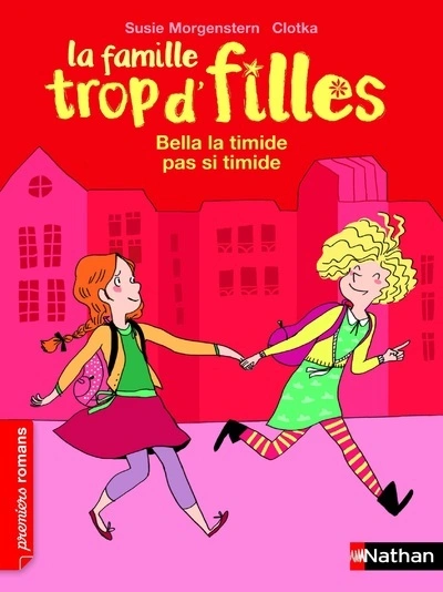La famille trop d'filles, tome 9 : Bella la timide pas si timide
