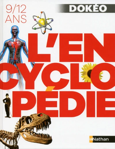 L'encyclopédie Dokéo - 9/12 ans