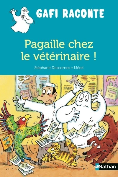 Gafi raconte : Pagaille chez le vétérinaire !
