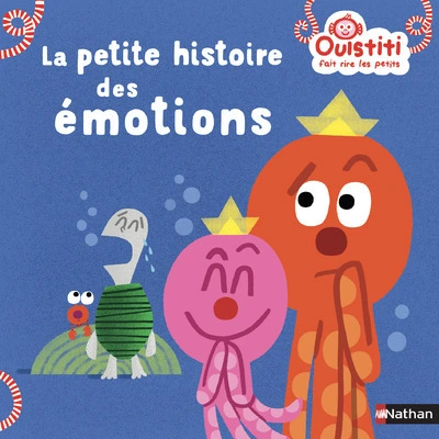 Ouistiti : La petite histoire des émotions