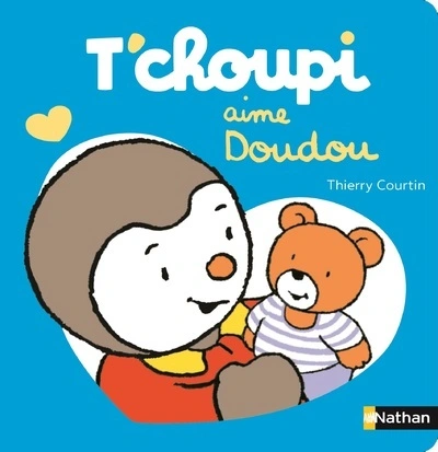 T'choupi aime doudou - Dès 2 ans
