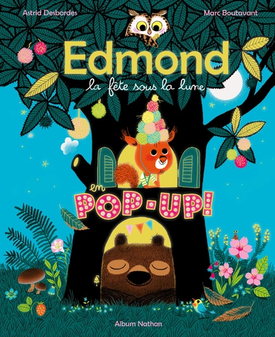 Edmond et ses amis : La fête sous la lune (version pop-up)