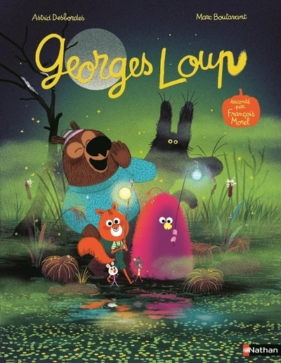 Edmond et ses amis : Georges loup - une histoire qui fait peur pour les enfants dès 4 ans