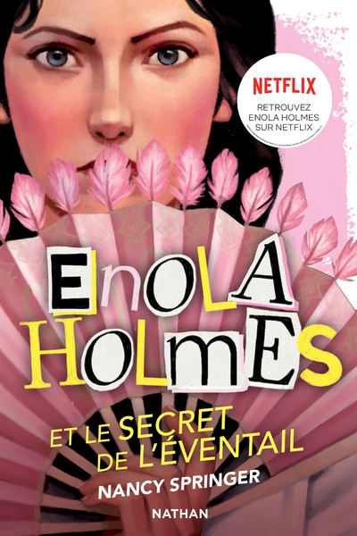 Les enquêtes d'Enola Holmes, tome 4 : Le secret de l'eventail