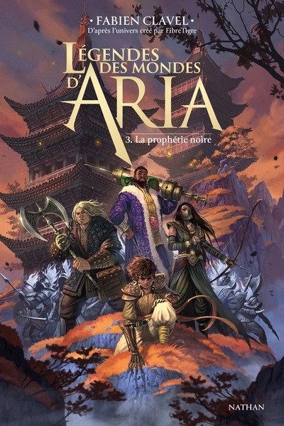 Légendes des mondes d'Aria, tome 3 : La prophétie noire