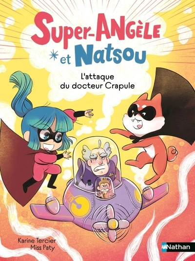 Super Angèle : L'attaque du Docteur Crapule
