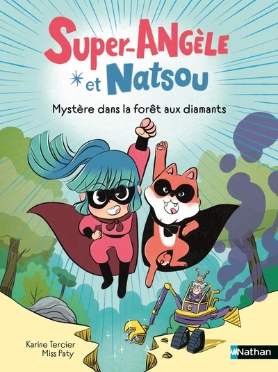 Super Angèle et Natsou : Menace sur la forêt aux diamants