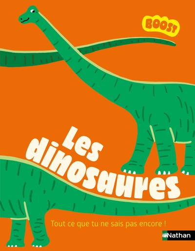 Les dinosaures : Tout ce que tu ne sais pas encore !