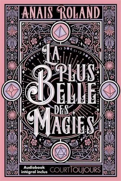 Court toujours - La plus belle des magies - Une romantasy féministe passionnante