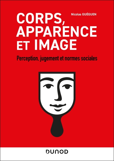 Corps, apparence et image: Perception, jugement et normes sociales
