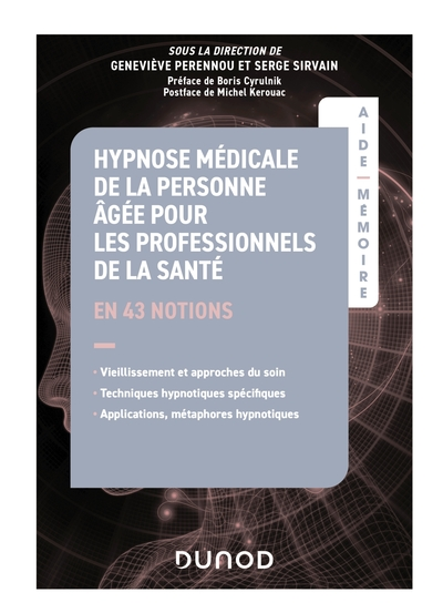 Aide-Mémoire - Hypnose médicale de la personne âgée pour les professionnels de la santé: en 43 notions