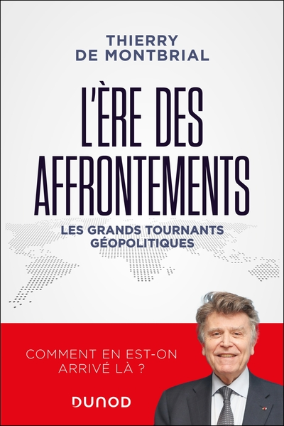 L'ère des affrontements: Les grands tournants géopolitiques