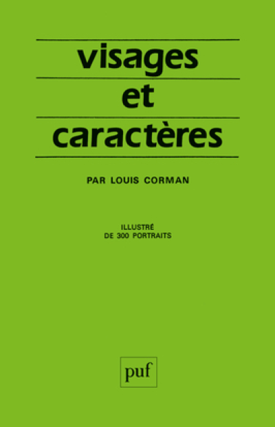 Visages et caractères: La science morphopsychologique ; illustré de 300 portraits