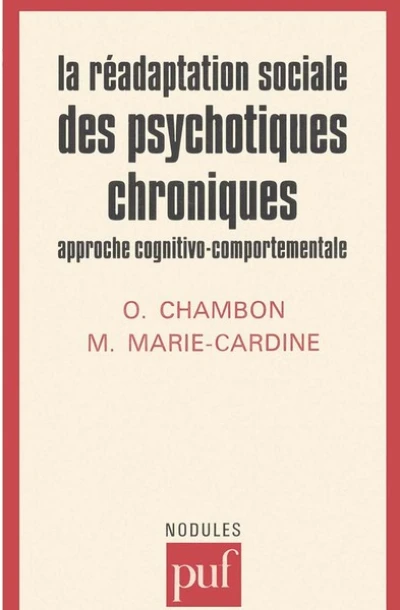 La réadaptation sociale des psychotiques chroniques