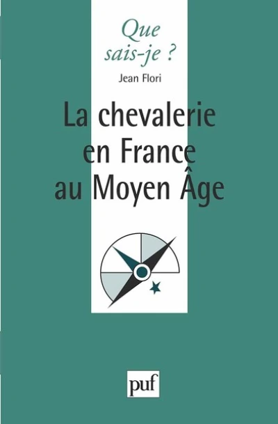 La chevalerie en France au Moyen Âge