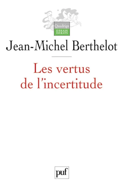 Les vertus de l'incertitude