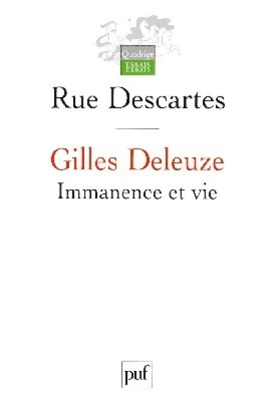 Gilles Deleuze : Immanence et vie