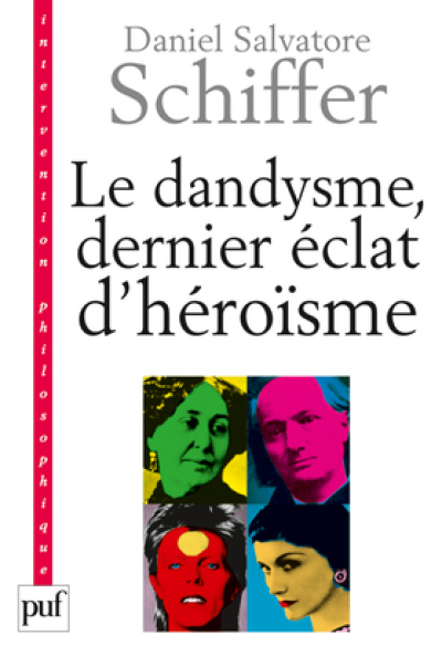 Le dandysme, dernier éclat d'héroïsme