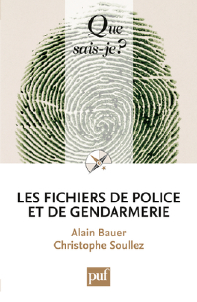 Les fichiers de police et de gendarmerie