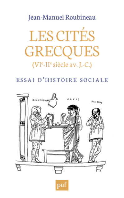 Les cités grecques : Essai d'histoire sociale