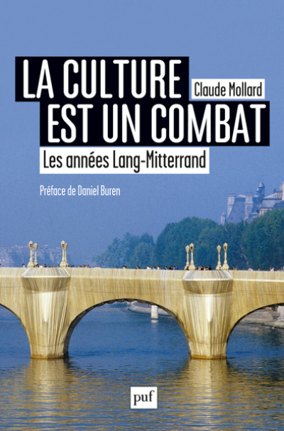 La culture est un combat : Les années Lang-Mitterrand (1981-2002)