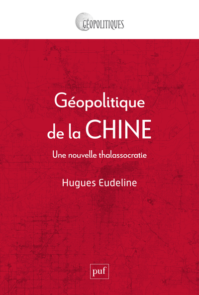 Géopolitique de la Chine : Une nouvelle thalassocratie