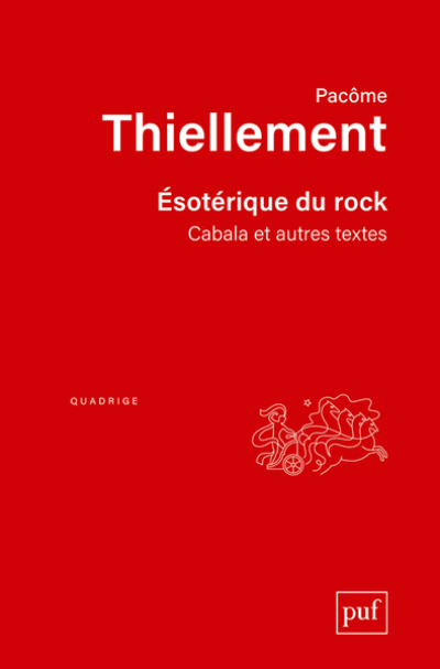 Esotérique du rock: Cabala et autres textes