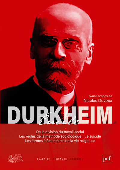 De la division du travail social, Les règles de la méthode sociologique, Le suicide, Les formes élémentaires de la vie religieuse