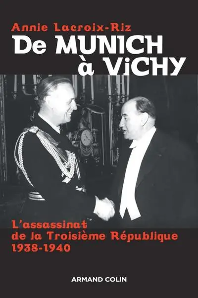 De Munich à Vichy : L'assassinat de la Troisième République (1938-1940)