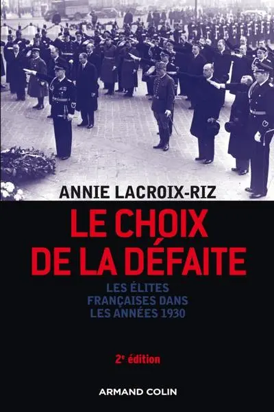 Le choix de la défaite. Les élites françaises dans les années 1930