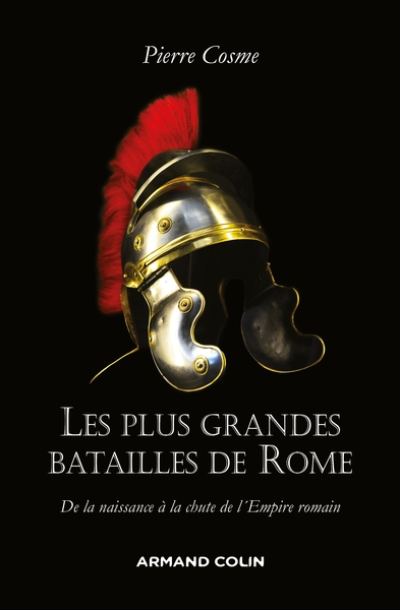 Les plus grandes batailles de Rome