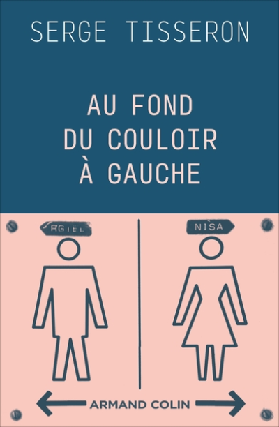 Au fond du couloir à gauche: Un musée populaire de la différence des sexes