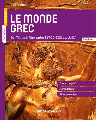 Le monde grec - 2e éd.: De Minos à Alexandre