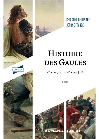 Histoire des Gaules - 6e éd.: VIe s. av. J.-C. - VIe s. ap. J.-C.