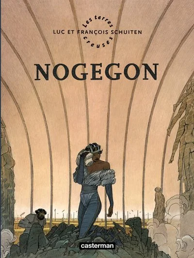 Les Terres Creuses, tome 3 : Nogegon