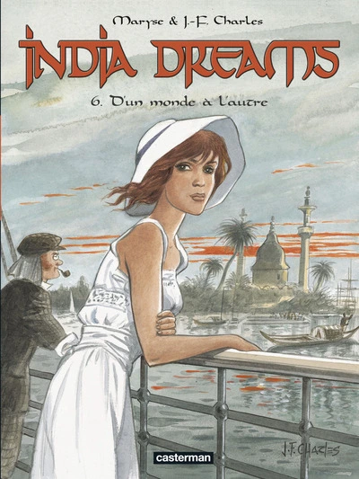 India Dreams, tome 6 : D'un monde à l'autre