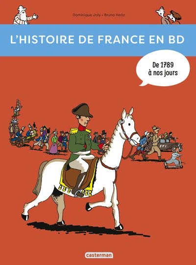 L'Histoire de France en BD, tome 3 : De 1789 à nos jours !