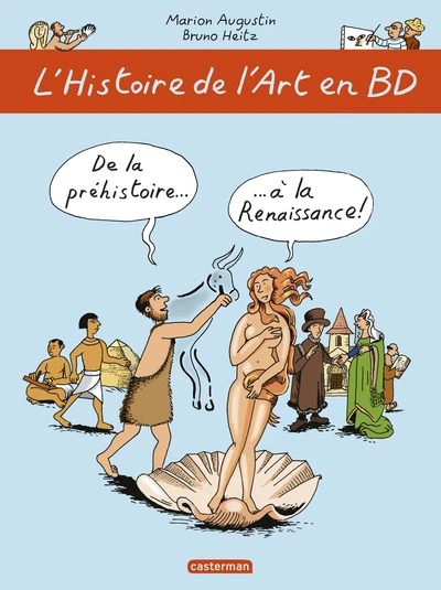 L'histoire de l'Art en BD, tome 1 : De la préhistoire à la Renaissance