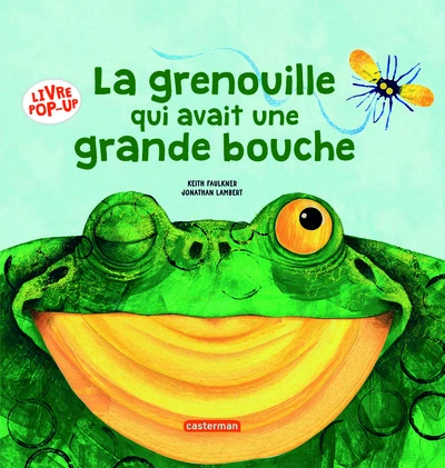 La grenouille qui avait une grande bouche