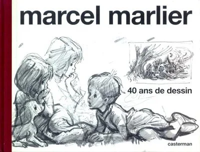 Marcel Marlier : 40 ans de dessins