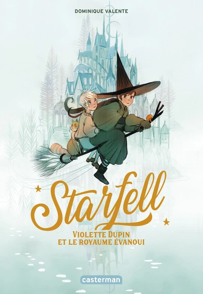 Starfell, tome 3 : Violette Dupin et le royaume évanoui