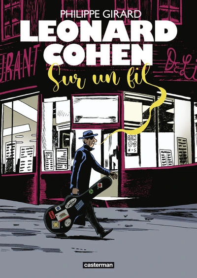 Leonard Cohen : Sur un fil