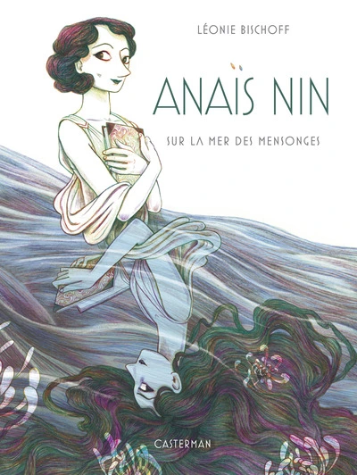 Anaïs Nin sur la mer des mensonges (BD)