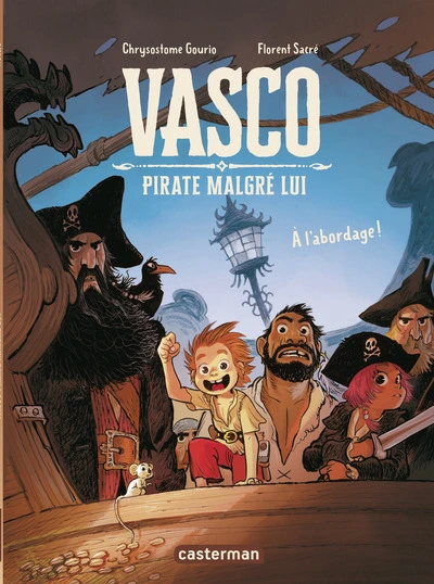 Vasco pirate malgré lui: À l'abordage !