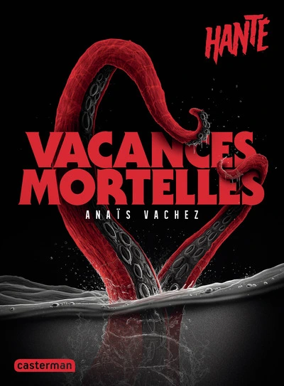 Hanté - Vacances mortelles
