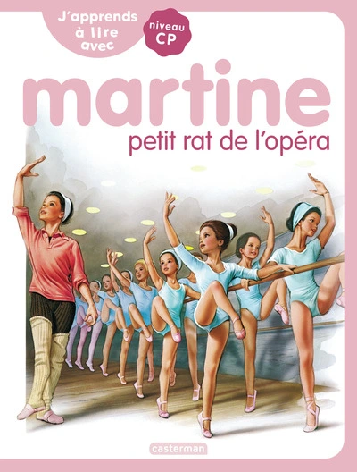 J'apprends à lire avec Martine: Martine petit rat de l'Opéra