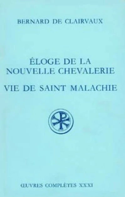 SC 367 Éloge de la nouvelle chevalerie Vie de saint Malachie