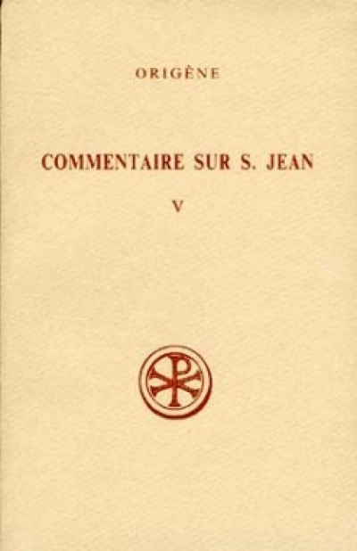 SC 385 Commentaire sur saint Jean, V
