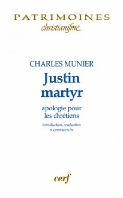 Justin martyr - Apologie pour les chrétiens