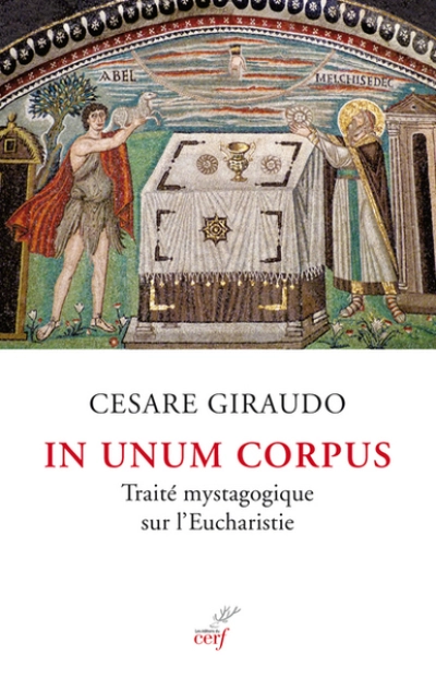 In unum corpus - Traité mystagogique sur l'Eucharistie